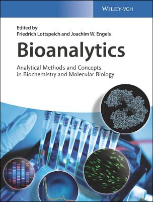 Bioanalytics: Analytical Methods and Concepts in Biochemistry and Molecular Biology