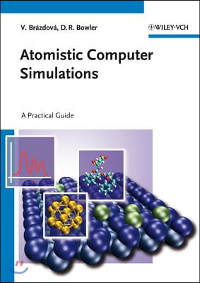 Atomistic Computer Simulations