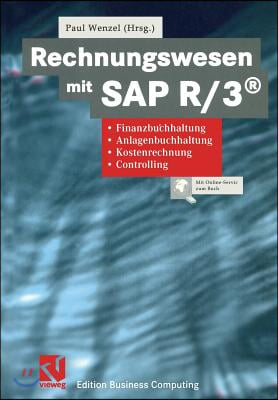 Rechnungswesen Mit SAP R/3(r): Finanzbuchhaltung, Anlagenbuchhaltung, Kostenrechnung, Controlling