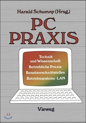 PC PRAXIS: Technik Und Wissenschaft Betriebliche PRAXIS Benutzerschnittstellen Betriebssysteme - LAN