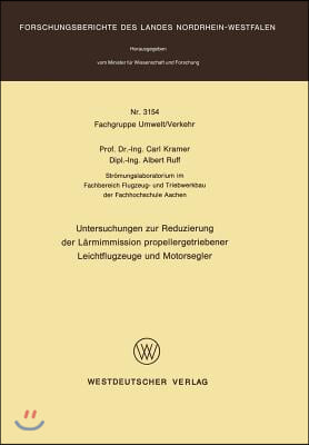 Untersuchungen Zur Reduzierung Der L?rmimmission Propellergetriebener Leichtflugzeuge Und Motorsegler