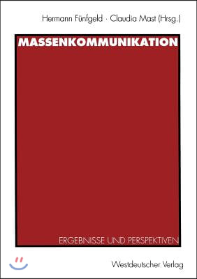 Massenkommunikation: Ergebnisse Und Perspektiven