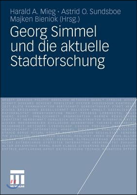 Georg Simmel Und Die Aktuelle Stadtforschung