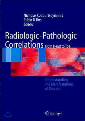 Radiologic-Pathologic Correlations From Head To Toe