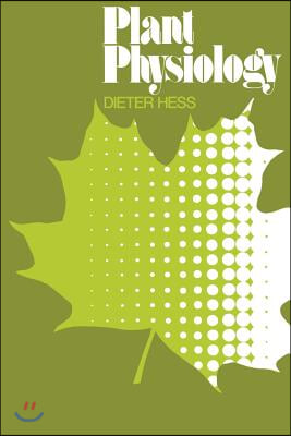 Plant Physiology: Molecular, Biochemical, and Physiological Fundamentals of Metabolism and Development