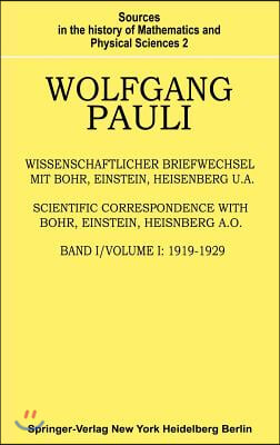 Wissenschaftlicher Briefwechsel Mit Bohr, Einstein, Heisenberg U.A.: Band 1: 1919-1929