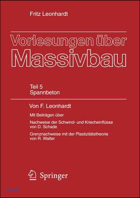 Vorlesungen Uber Massivbau: Funfter Teil: Spannbeton