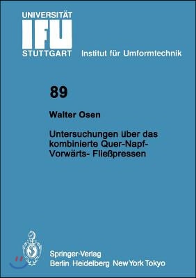 Untersuchungen Uber Das Kombinierte Quer-Napf-Vorwarts-Fließpressen