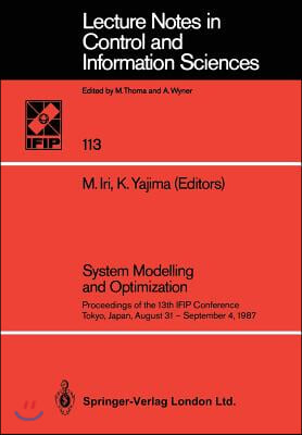 System Modelling and Optimization: Proceedings of the 13th Ifip Conference Tokyo, Japan, August 31 -- September 4, 1987