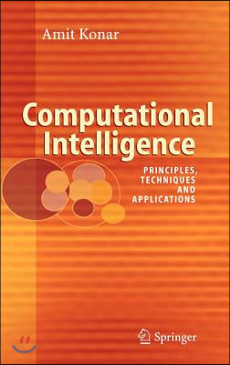 Computational Intelligence: Principles, Techniques and Applications