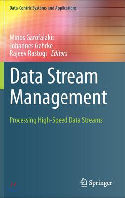 Data Stream Management: Processing High-Speed Data Streams