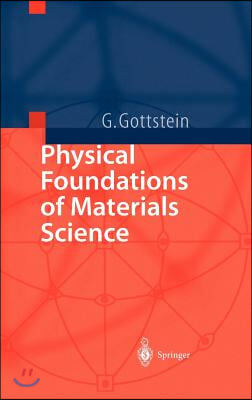 Physical Foundations of Materials Science