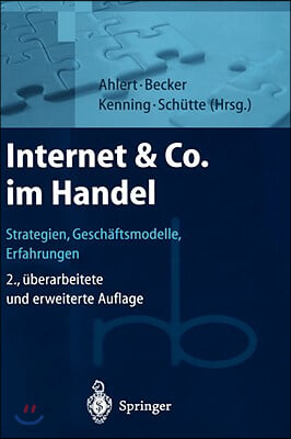 Internet &amp; Co. Im Handel: Strategien, Geschaftsmodelle, Erfahrungen