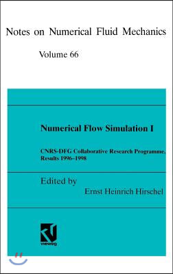 Numerical Flow Simulation I: Cnrs-Dfg Collaborative Research Programme, Results 1996-1998