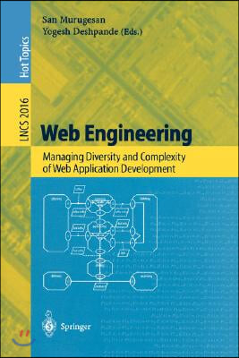 Web Engineering: Managing Diversity and Complexity of Web Application Development