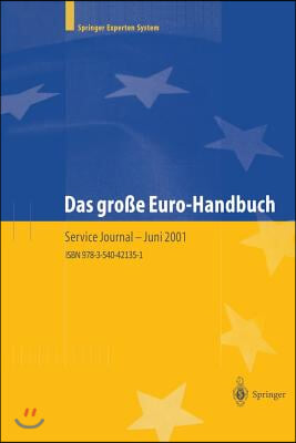 Das Gro?e Euro-Handbuch: Praxis Der W?hrungsumstellung Und Strategien F?r Neue M?rkte