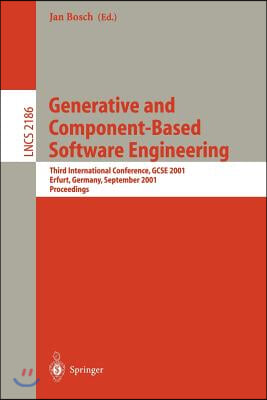 Generative and Component-Based Software Engineering: Third International Conference, GCSE 2001, Erfurt, Germany, September 9-13, 2001, Proceedings