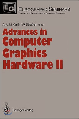 Advances in Computer Graphics Hardware