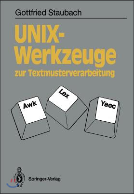 Unix-Werkzeuge Zur Textmusterverarbeitung: awk, Lex Und Yacc