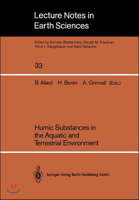 Humic Substances in the Aquatic and Terrestrial Environment: Proceedings of an International Symposium Linkoping, Sweden, August 21-23, 1989