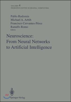 Neuroscience: From Neural Networks to Artificial Intelligence: Proceedings of a U.S.-Mexico Seminar Held in the City of Xalapa in the State of Veracru