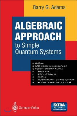 Algebraic Approach to Simple Quantum Systems: With Applications to Perturbation Theory