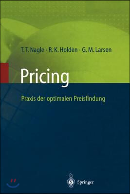 Pricing -- Praxis Der Optimalen Preisfindung