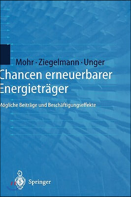 Chancen Erneuerbarer Energietrager: Mogliche Beitrage Und Beschaftigungseffekte