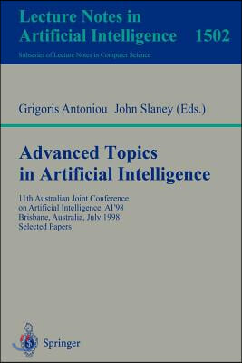 Advanced Topics in Artificial Intelligence: 11th Australian Joint Conference on Artificial Intelligence, Ai'98, Brisbane, Australia, July 13-17, 1998