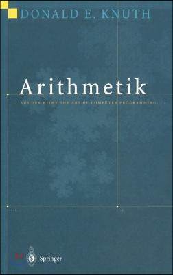 Arithmetik: Aus Der Reihe the Art of Computer Programming