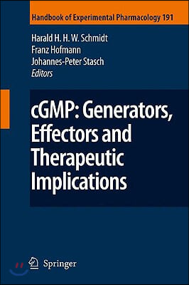 Cgmp: Generators, Effectors and Therapeutic Implications