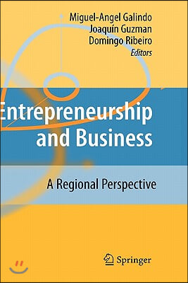 Entrepreneurship and Business: A Regional Perspective