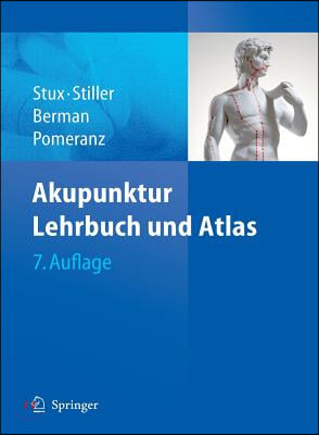 Akupunktur: Lehrbuch Und Atlas