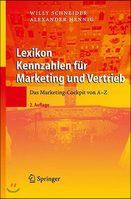 Lexikon Kennzahlen Fur Marketing Und Vertrieb: Das Marketing-Cockpit Von a - Z