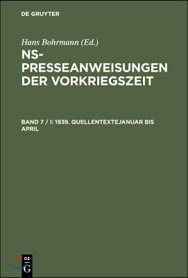 1939. Quellentexte Januar Bis April. Quellentexte Mai Bis August