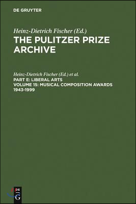 Musical Composition Awards 1943-1999: From Aaron Copland and Samuel Barber to Gian-Carlo Menotti and Melinda Wagner