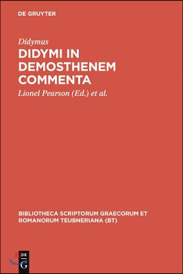 Didymi in Demosthenem Commenta