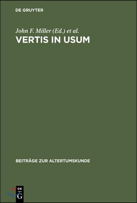 Vertis in Usum: Studies in Honor of Edward Courtney