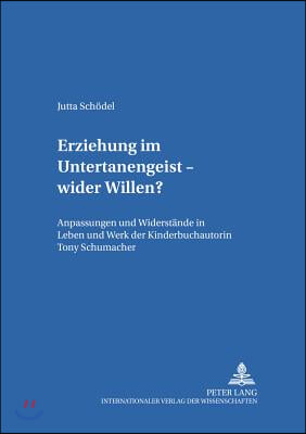 Erziehung Im Untertanengeist - Wider Willen?