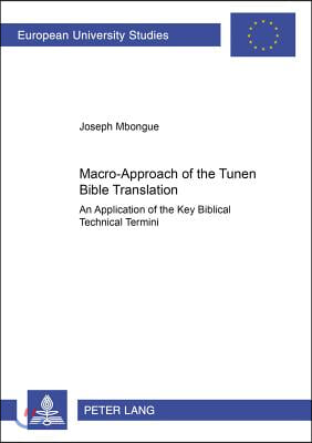 Macro-approach of the Tunen Bible Translation