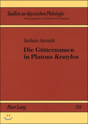 Die Goetternamen in Platons "Kratylos"