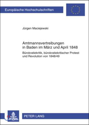 Amtsmannvertreibungen in Baden Im Maerz Und April 1848