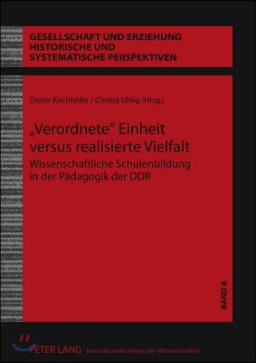 ≪Verordnete≫ Einheit Versus Realisierte Vielfalt: Wissenschaftliche Schulenbildung in Der Paedagogik Der Ddr