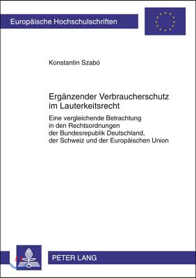 Ergaenzender Verbraucherschutz Im Lauterkeitsrecht