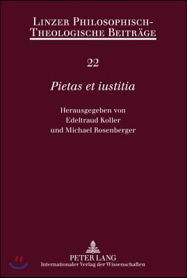 ≪Pietas Et Iustitia≫: Festschrift Fuer Ferdinand Reisinger