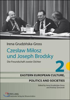 Czeslaw Milosz Und Joseph Brodsky