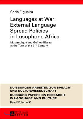 Languages at War: External Language Spread Policies in Lusophone Africa