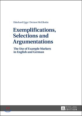 Exemplifications, Selections and Argumentations