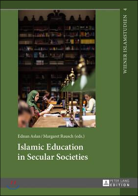 Islamic Education in Secular Societies