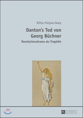 Danton&#39;s Tod Von Georg Buechner